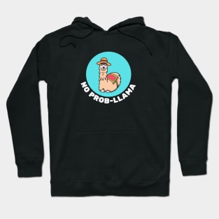 No Prob-Llama | Llama Pun Hoodie